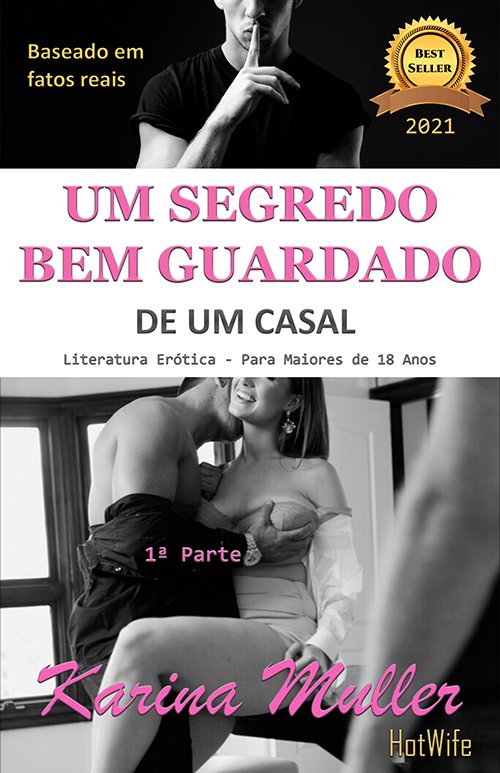 Um segredo bem guardado de um casal, best seller em 3 edições sobre cuckold e hotwife