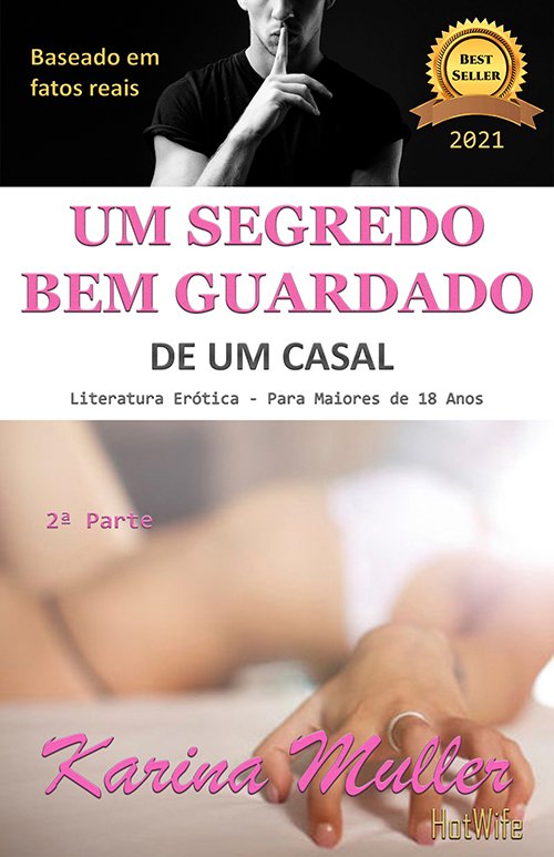 Um segredo bem guardado de um casal, best seller em 3 edições sobre cuckold e hotwife