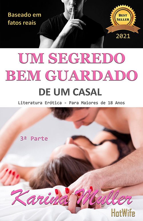 Um segredo bem guardado de um casal, best seller em 3 edições sobre cuckold e hotwife