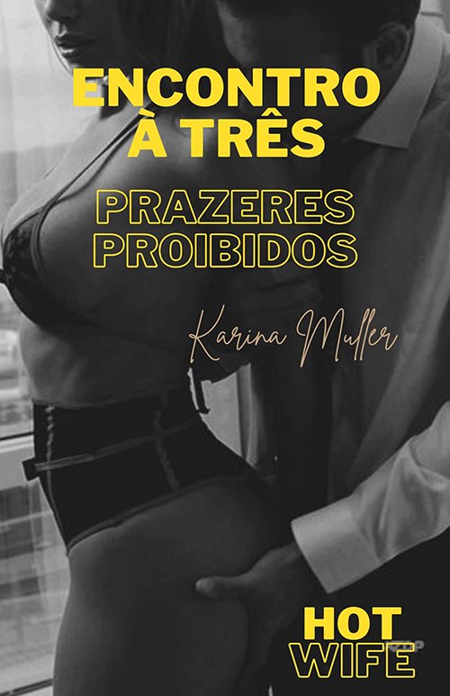 Cuckold Hotwife prazeres proibidos casais reais